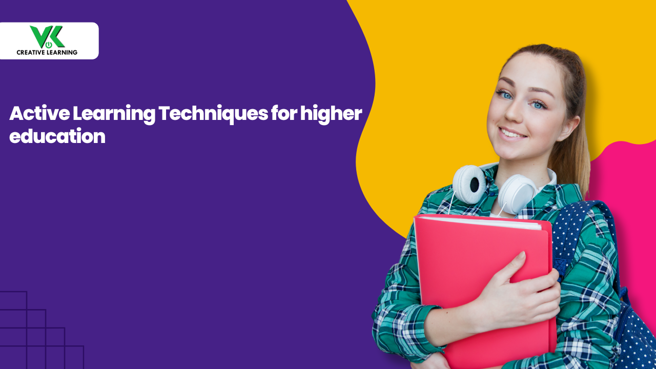 Active Learning Techniques You’re Not Using Yet--but Should for Enhanced Knowledge Absorption